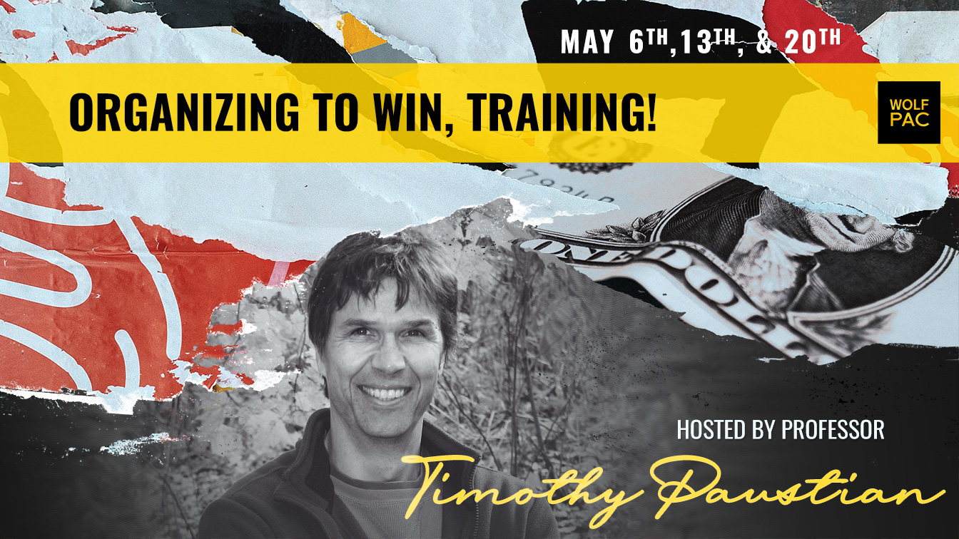 "Organizing to WIN, Training! "Hosted by Professor Timothy Paustian " with a photo of Tim smiling. Graphic in the style of ripped poster paper. 