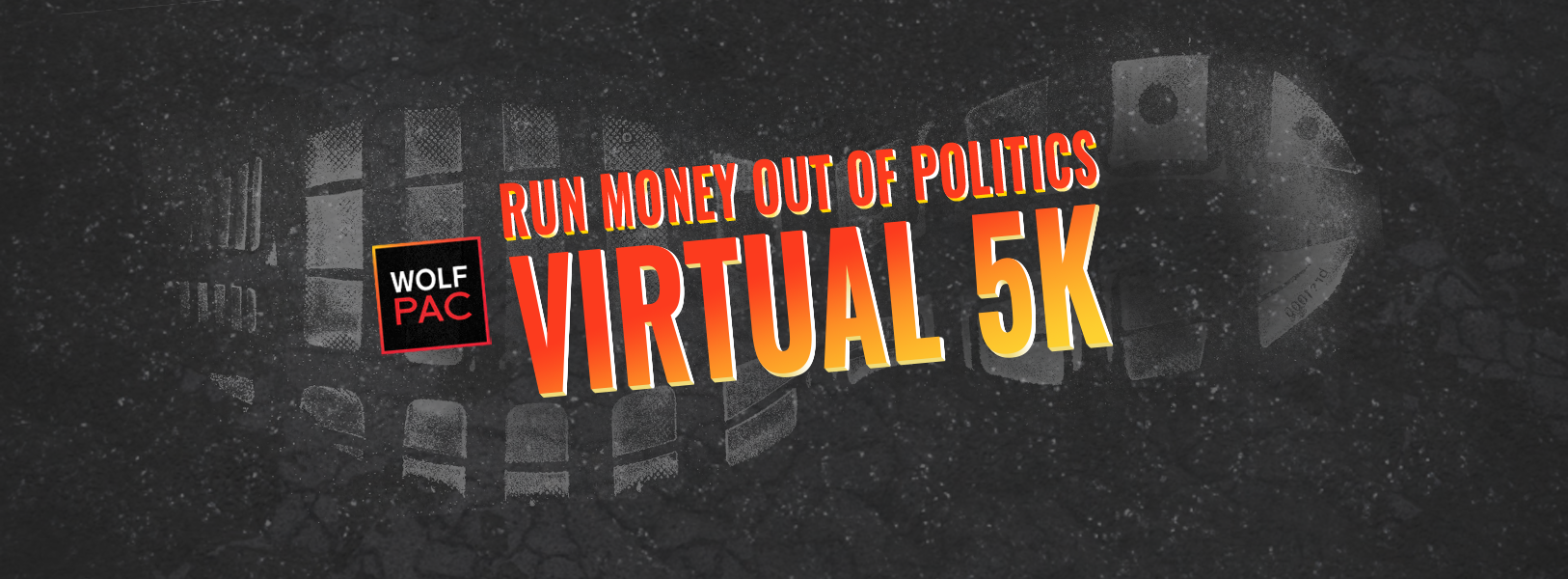 Run money out of politics - virtual 5k